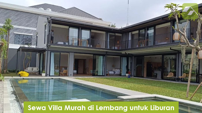Sewa Villa Murah di Lembang untuk Liburan