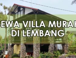Sewa Villa Murah di Lembang